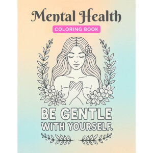 Mental Health Coloring Book